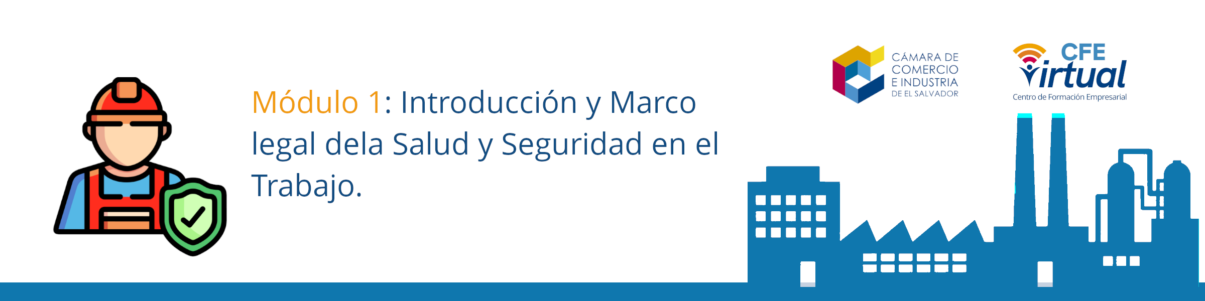 modulo 1: Introduccion y marco legar de la salud y seguridad ocupacional