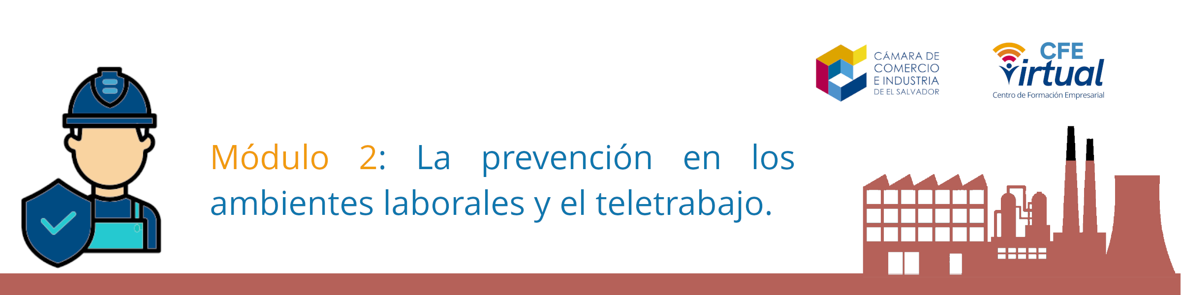 modulo 2: La prevencion en los ambientes laborales y el teletrabajo